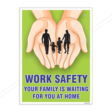 Your Family is waiting For You Safety Slogan Posters| Protector FireSafety