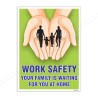 Your Family is waiting For You Safety Slogan Posters| Protector FireSafety