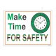 Make Time For Safety, Safety Slogan Posters
