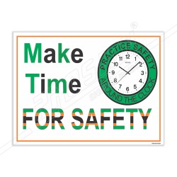 Make Time For Safety, Safety Slogan Posters| Protector FireSafety