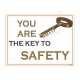 You Are The Key To Safety, Safety Slogan Posters