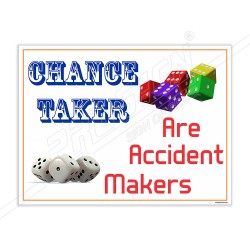 Chance Taker Are Accident Maker Safety Slogan Posters| Protector FireSafety