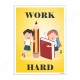 Work Hard Safety Slogan Posters