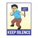 Keep Silence Safety Slogan Poster