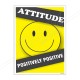Attitude Safety Slogan Poster