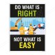 Do What Is Right Not What Is Easy Crane Safety Posters