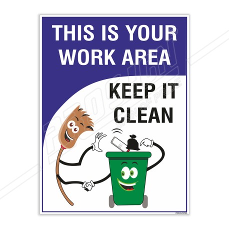 Work Area Keep It Clean House Keeping Poster| Protector FireSafety