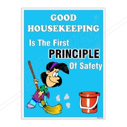 Principle Of Safety Good Housekeeping Poster| Protector FireSafety