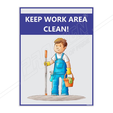 Keep Work Area Clean House Keeping Poster| Protector FireSafety