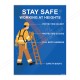 Stay Safe Working At Height Ladder Safety Poster