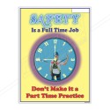 Safety Is A Full Time Job Safety Slogan Poster| Protector FireSafety