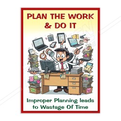 Plan The Work And Do It Safety Slogan Poster| Protector FireSafety