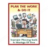 Plan The Work And Do It Safety Slogan Poster| Protector FireSafety