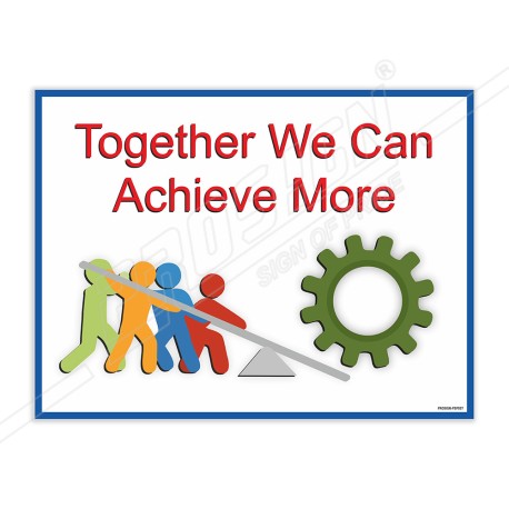 Together We Achieve More Teamwork Safety Poster| Protector FireSafety