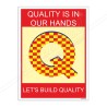 Quality Is In Our Hand Safety Poster| Protector FireSafety