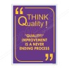 Think Quality Safety Poster| Protector FireSafety