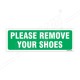 Please Remove Your Shoes Sign