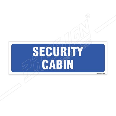 Security Cabin Sign| Protector FireSafety