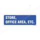 Store, Office Area Sign