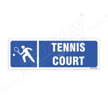 Tennis Court Sign| Protector FireSafety