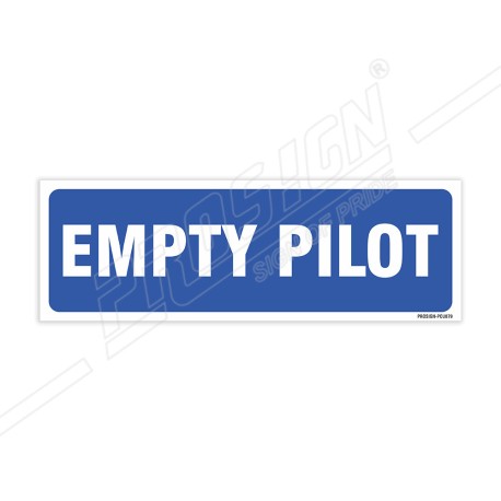 Empty Pilot Sign| Protector FireSafety