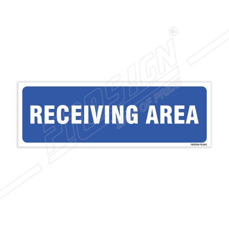 Receiving Area Sign| Protector FireSafety