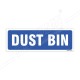 Dust Bin Sign
