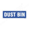 Dust Bin Sign| Protector FireSafety