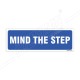 Mind The Step Sign