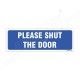 Please Shut The Door Sign