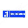 Use Dustbin Sign| Protector FireSafety