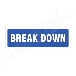 Break Down Sign| Protector FireSafety