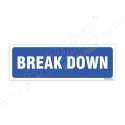 Break Down Sign| Protector FireSafety