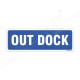Out Dock Sign