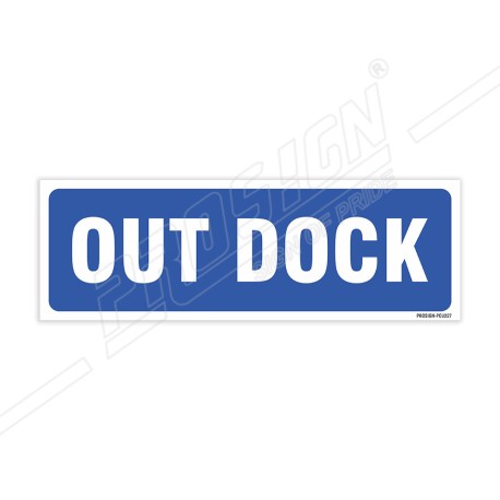 Out Dock Sign| Protector FireSafety