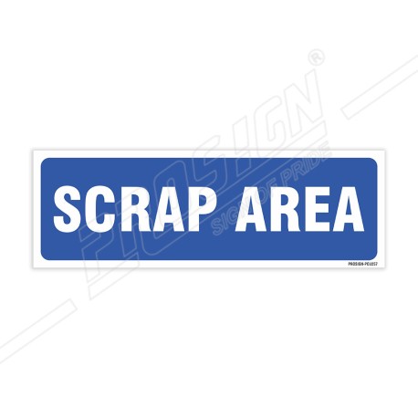 Scrap Area Sign| Protector FireSafety