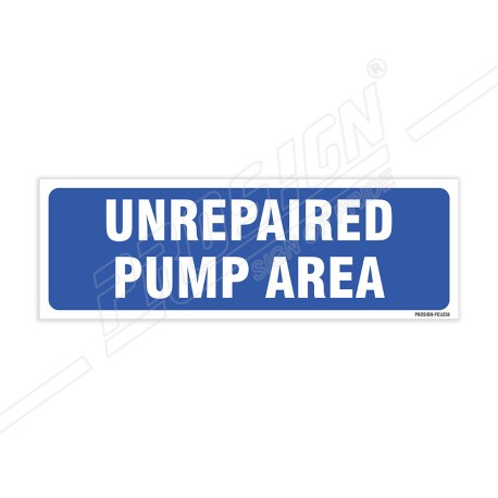 Unrepaired Pump Area Sign| Protector FireSafety