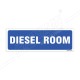 Diesel Room Sign