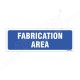Fabrication Area Sign