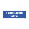 Fabrication Area Sign| Protector FireSafety