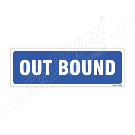 Out Bound Sign| Protector FireSafety