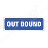 Out Bound Sign| Protector FireSafety