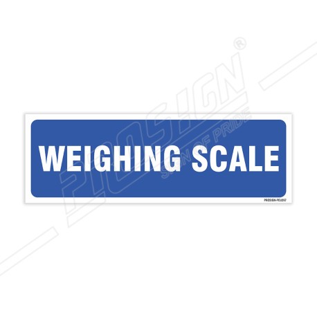 Weighing Scale Sign| Protector FireSafety