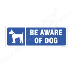 Be Aware Of Dog Sign| Protector FireSafety