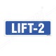 Lift-2 Sign