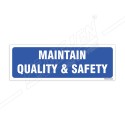 Maintain Quality & Safety Sign| Protector FireSafety