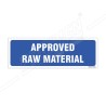 Approved Raw Material Sign| Protector FireSafety