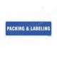 Packing & Labeling Sign