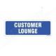 Customer Lounge Sign
