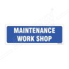 Maintenance Work Shop Sign| Protector FireSafety